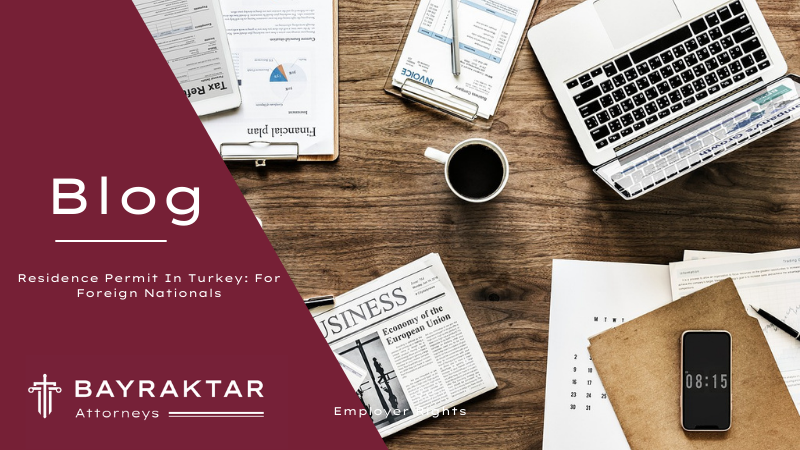 Residence Permit In Turkey: For Foreign Nationals